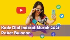 18 Kode Dial Indosat Murah 2021 Bulanan yang Bisa Dicek!