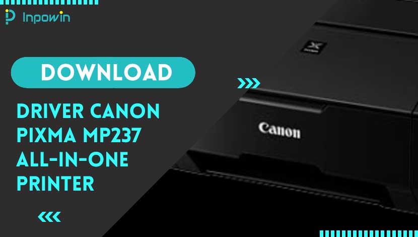 Download Driver Canon Pixma MP237 All-in-One Printer