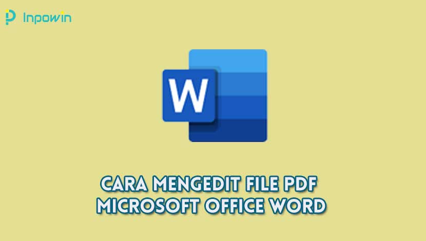 Cara Mengedit File PDF Microsoft Office Word