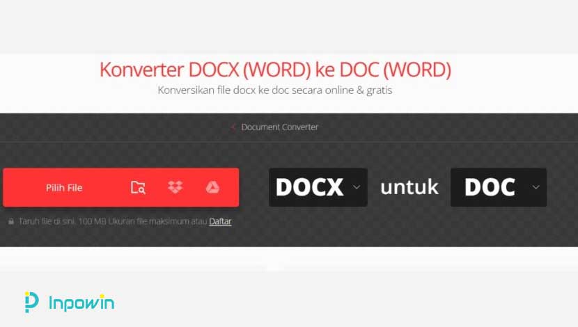 Cara Mengkonversi Format File Dokumen Word Dari Docx Ke Doc dengan Convertio