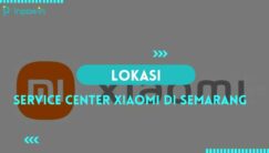 18+ Service Center Xiaomi di Semarang | Daftar Alamat + No.Telpon Terbaru
