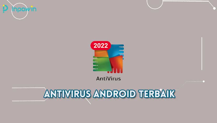 Antivirus Android Terbaik 2022