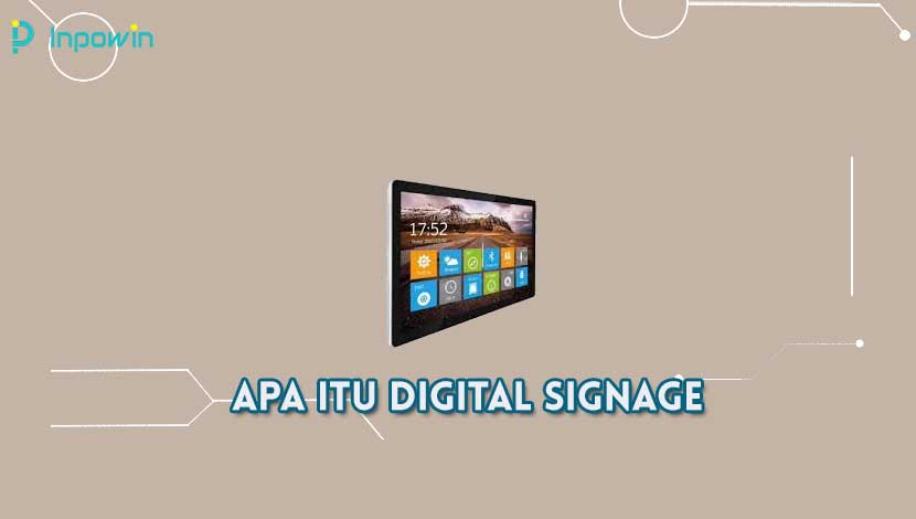 Apa itu Digital Signage