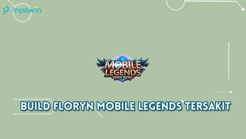 Build Floryn Mobile Legends Tersakit