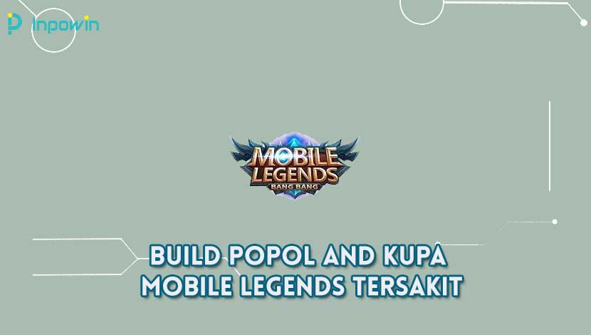 Build Popol and Kupa Mobile Legends Tersakit