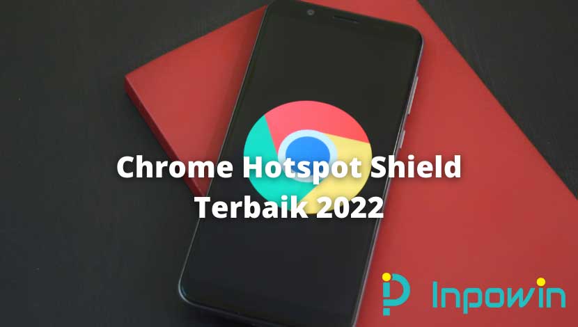3 Chrome Hotspot Shield Terbaik 2023