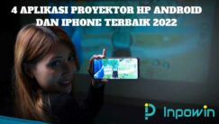 4 Aplikasi Proyektor HP Android dan Iphone Terbaik 2022