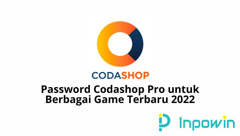 Password Codashop Pro untuk Berbagai Game Terbaru 2022