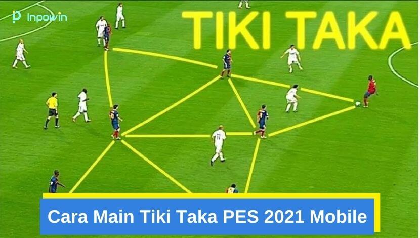Cara Main Tiki Taka PES 2021 Mobile