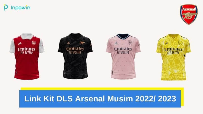 Link Kit DLS Arsenal Musim 2022/ 2023