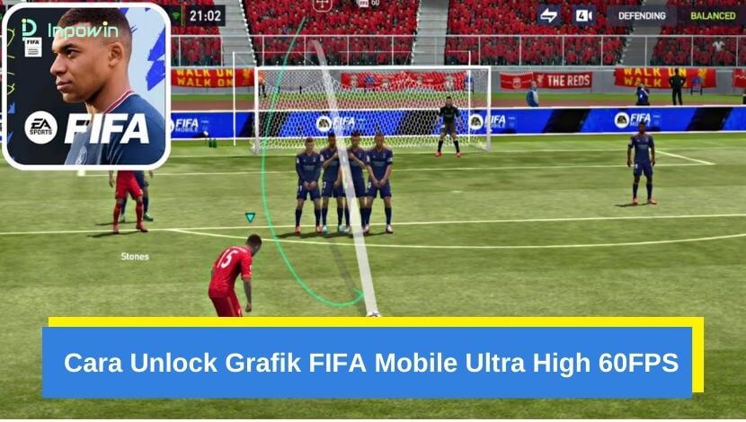 Cara Unlock Grafik FIFA Mobile Ultra High 60FPS