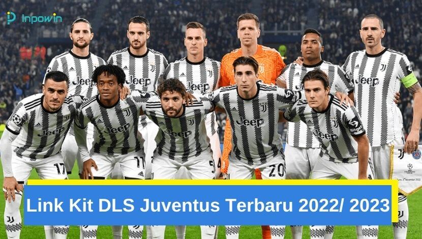 Link Kit DLS Juventus Terbaru 2022 2023