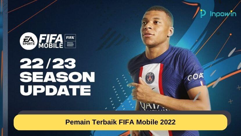 Pemain Terbaik FIFA Mobile 2022